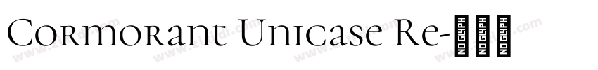 Cormorant Unicase Re字体转换